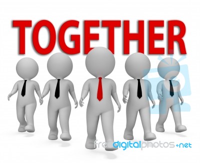 Together Businessmen Represents Teamwork Unity 3d Rendering Stock Image