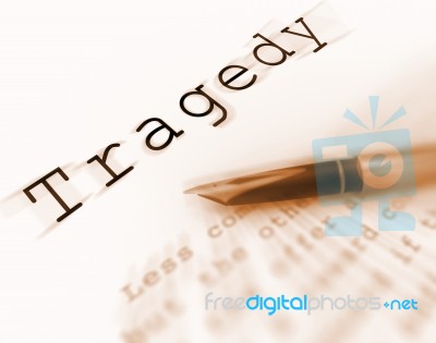 Tragedy Word Displays Catastrophe Misfortune Or Devastation Stock Image