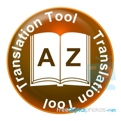 Translation Tool Means Foreign Language And Application Stock Image