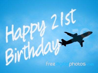 Twenty First Birthday Indicates 21st Celebration Greeting Stock Image