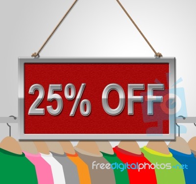 Twenty Five Percent Represents Message Promotion And Garment Stock Image