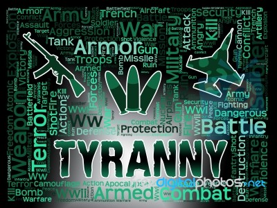 Tyranny Words Indicates Reign Of Terror And Dictatorship Stock Image