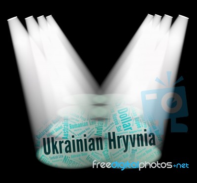 Ukrainian Hryvnia Represents Foreign Currency And Currencies Stock Image