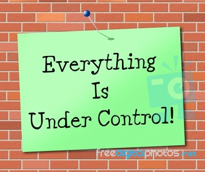 Under Control Represents Arranged Message And Display Stock Image