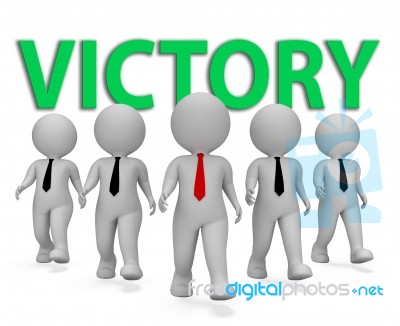 Victoty Businessmen Indicates Victorious Victors 3d Rendering Stock Image