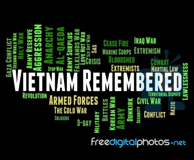 Vietnam Remembered Indicates North Vietnamese Army And America Stock Image