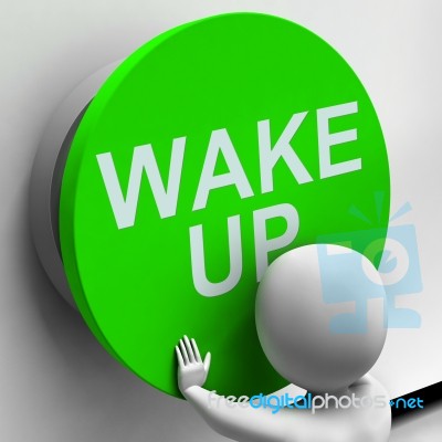 Wake Up Button Means Alarm Awake Or Morning Stock Image