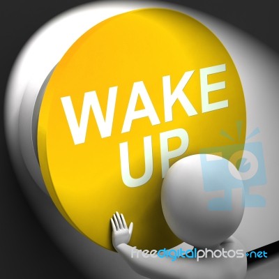 Wake Up Pressed Means Alarm Awake Or Morning Stock Image