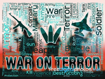 War On Terror Represents Military Action And Attack Stock Image