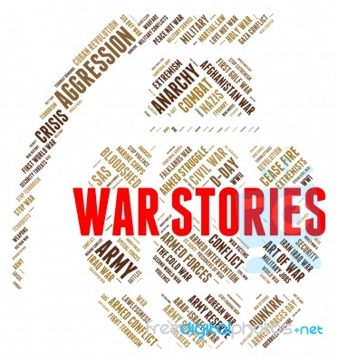 War Stories Indicates Military Action And Anecdote Stock Image