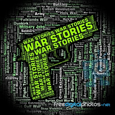 War Stories Shows Military Action And Anecdote Stock Image