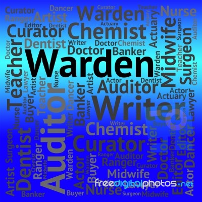 Warden Job Representing Wardens Word And Text Stock Image