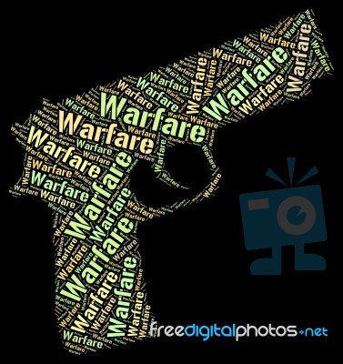 Warfare Word Shows Military Action And Battles Stock Image