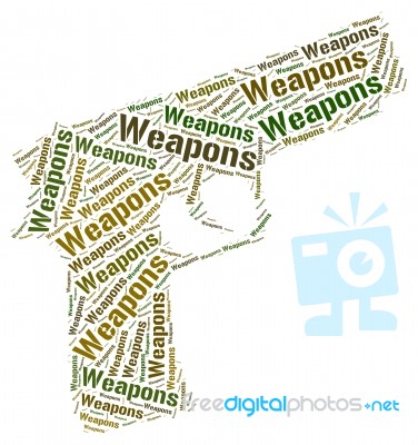 Weapons Word Represents Weaponry Wordclouds And Armaments Stock Image