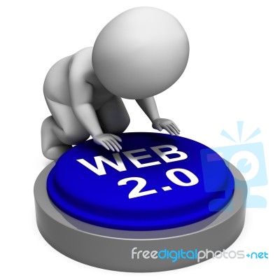 Web 2.0 Button Means Website Platform And Type Stock Image