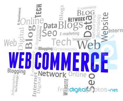 Web Commerce Means Wordclouds Ecommerce And Selling Stock Image