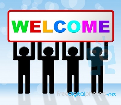 Welcome Hello Indicates How Are You And Arrival Stock Image