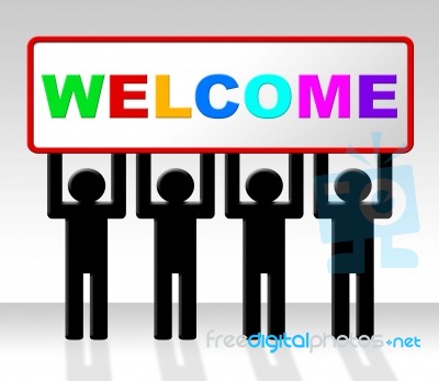 Welcome Hello Means How Are You And Arrival Stock Image