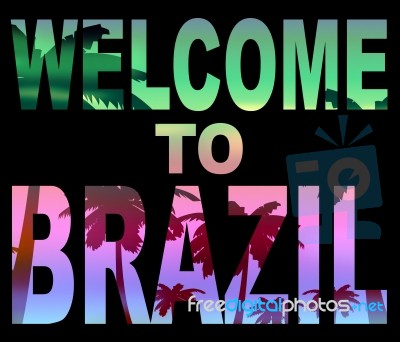 Welcome To Brazil Means South America And Greetings Stock Image