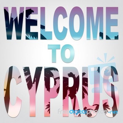 Welcome To Cyprus Indicates Cypriot Holiday Or Vacation Stock Image