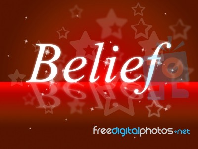 Word Belief Represents Belive In Yourself And Faithful Stock Image