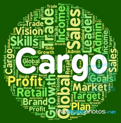 Word Cargo Indicates Haul Consignment And Payloads Stock Image