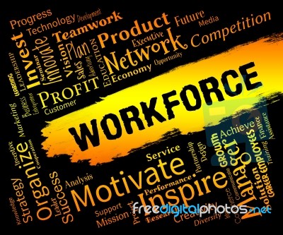 Workforce Words Represent Employees Personnel And Labor Stock Image