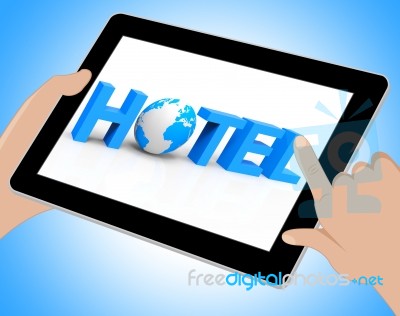 World Hotel Tablet Indicates Place To Stay 3d Illustration Stock Image