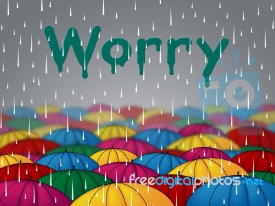 Worry Rain Shows Umbrellas Precipitation And Umbrella Stock Image