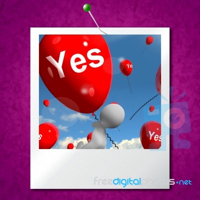 Yes Balloons Photo Means Certainty And Affirmative Approval Stock Image