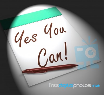 Yes You Can! Notebook Displays Positive Incentive And Persistenc… Stock Image