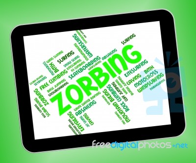 Zorbing Word Indicates Wordcloud Zorber And Rolling Stock Image