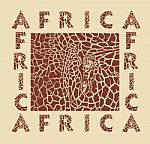 Africa - Background With Text And Texture Giraffe Stock Photo