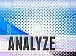 Analyze Words Shows Analyzing Research And Analytics Stock Photo
