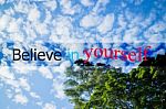 Believe In Yourself Inspirational And Motivational Quote Stock Photo